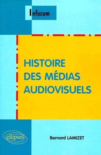 Beispielbild fr Histoire des mdias audiovisuels zum Verkauf von medimops