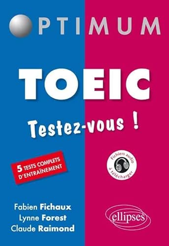 Stock image for TOEIC Testez-Vous ! 5 Tests Complets d'Entranement for sale by Ammareal