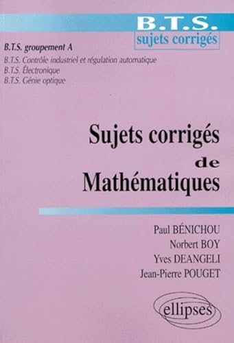 Imagen de archivo de Sujets corrigs de mathmatiques : BTS groupement A a la venta por medimops