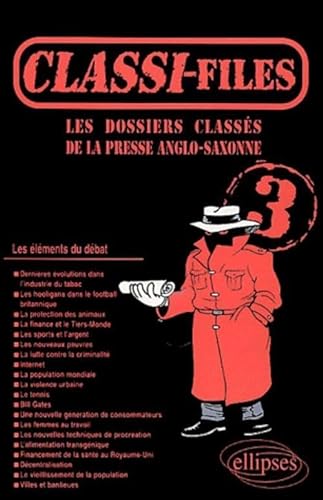 Stock image for Classi-files, tome 3 : Les dossiers classs de la presse anglo-saxonne for sale by Librairie Th  la page