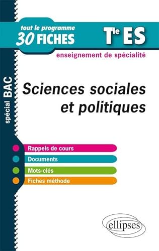 Beispielbild fr Sciences Sociales et Politiques Terminale ES Enseignement de Specialit Tout le Programme en 30 Fiches zum Verkauf von Ammareal