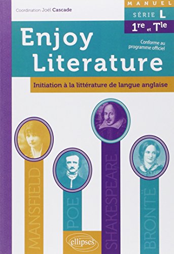 9782729880279: Enjoy Literature Initiation  la Littrature de Langue Anglaise Manuel Srie L Premire et Terminale