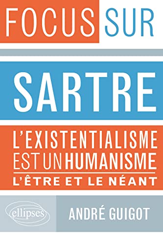 Beispielbild fr Sartre ; l'existentialisme est un humaniste ; l'tre et le nant zum Verkauf von Chapitre.com : livres et presse ancienne