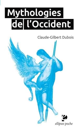 Stock image for Mythologies de l`Occident (poche) for sale by Gallix