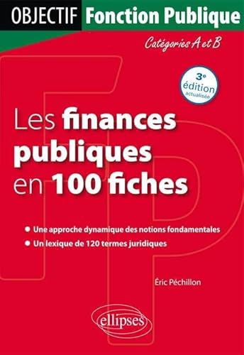 Stock image for Les Finances Publiques en 100 Fiches Catgories A & B for sale by Ammareal