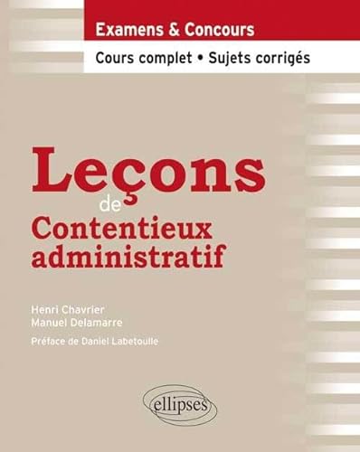 Beispielbild fr Leons de Contentieux administratif : Cours complet et sujets corrigs zum Verkauf von Ammareal