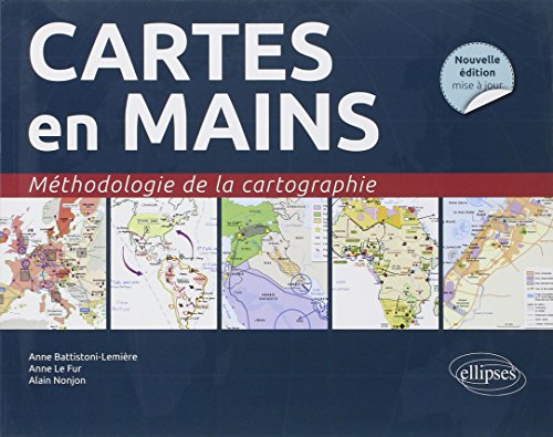 Stock image for Cartes en Mains Mthodologie de la Cartographie for sale by Ammareal