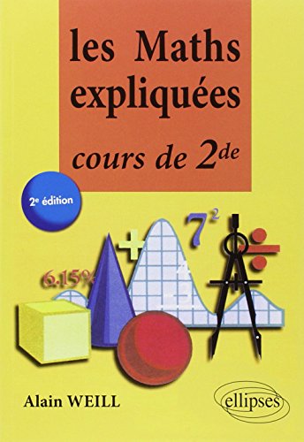 9782729882051: Les Maths expliques Cours de seconde - 2e dition