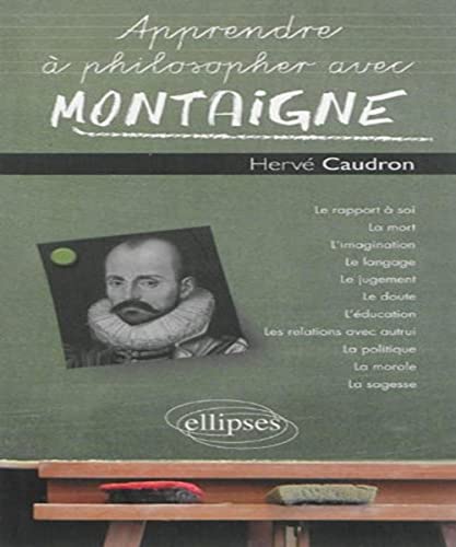 9782729882556: Apprendre  philosopher avec Montaigne