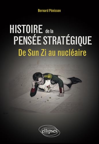 Stock image for Histoire de la pense stratgique. De Sun Zi au nuclaire for sale by Ammareal