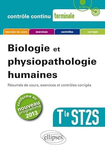 Beispielbild fr Biologie Et Physiopathologie Humaines, Terminale St2s : Rsums De Cours, Exercices Et Contrles Cor zum Verkauf von RECYCLIVRE