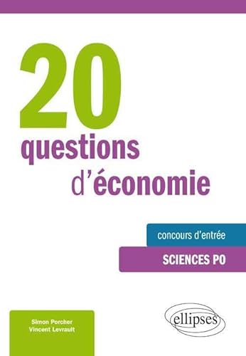 Imagen de archivo de 20 Questions d'conomie Concours d'Entre Sciences Po a la venta por medimops