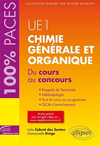 Beispielbild fr Chimie Gnrale et Organique du Cours au Concours UE1 100% Paces zum Verkauf von Ammareal