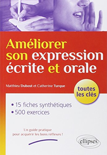 Beispielbild fr Amliorer Son Expression crite et Orale Toutes les Cls zum Verkauf von Ammareal