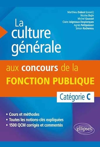 Beispielbild fr La Culture Gnrale aux Concours de la Fonction Publique Catgorie C zum Verkauf von Ammareal