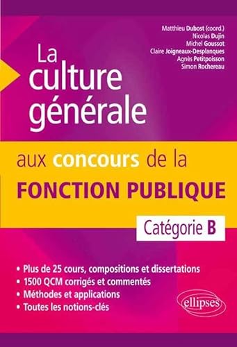 Beispielbild fr La Culture Gnrale aux Concours de la Fonction Publique. Catgorie B zum Verkauf von Ammareal