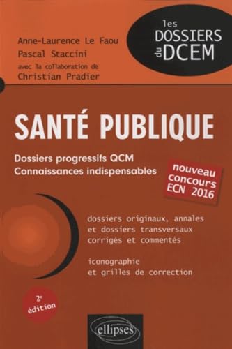 9782729884703: Sant publique. Dossiers, QCM, connaissances indispensables - 2e dition - nouveau concours ECN 2016