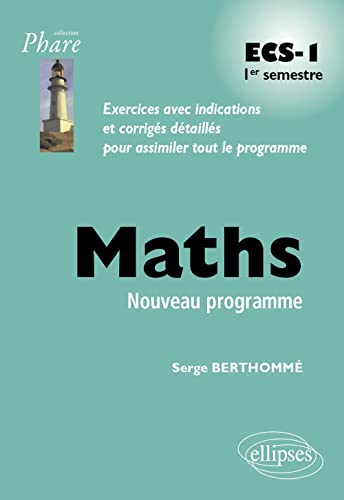 9782729884871: Maths ECS-1 1er Semestre Programme 2013