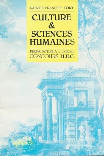 Beispielbild fr Culture et sciences humaines : Expos H.E.C. Tort, Patrick François zum Verkauf von LIVREAUTRESORSAS