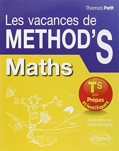 9782729886950: Les Vacances de Mthod'S Maths de la Terminale S aux Prpas Scientifiques