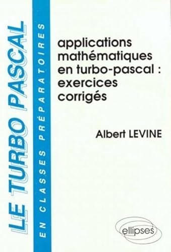 Applications Mathématiques En Turbo-Pascal