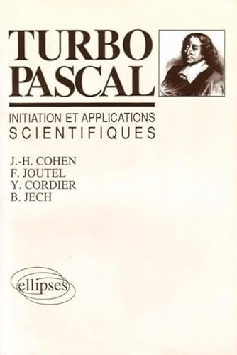 Turbo Pascal: initiations et applications scientifiques (9782729889098) by Cohen, Jean-HervÃ©