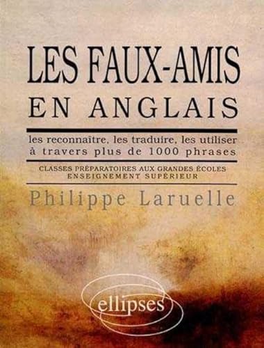 Beispielbild fr Les faux-amis en anglais Laruelle zum Verkauf von MaxiBooks