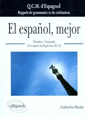 El espaÃ±ol, mejor - QCM Grammaire et structures (9782729890506) by Martin, Catherine