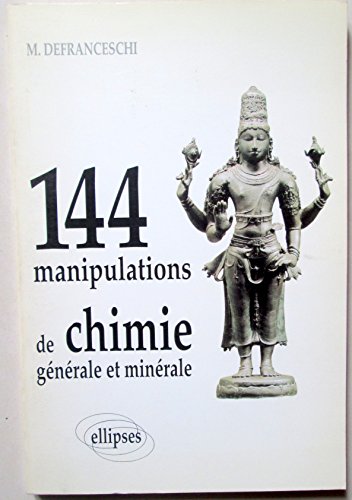 144 Manipulations De Chimie Générale et Minérale