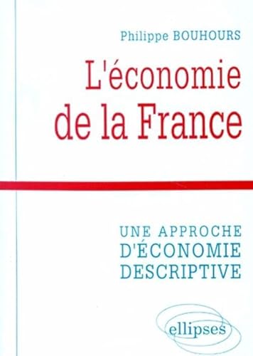 Stock image for L' conomie de la France for sale by Chapitre.com : livres et presse ancienne