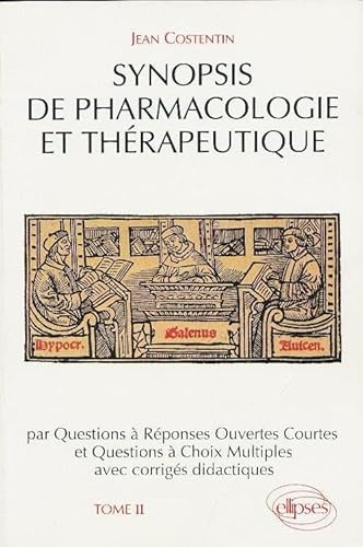 Beispielbild fr SYNOPSIS DE PHARMACOLOGIE ET THERAPEUTIQUE. Tome 2 zum Verkauf von Ammareal