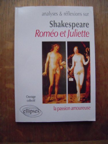 Shakespeare, RomÃ©o et Juliette (9782729891701) by Collectif