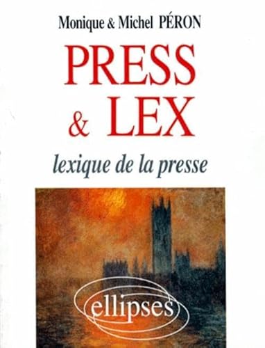 Stock image for Press & lex: Lexique de la presse for sale by La bataille des livres
