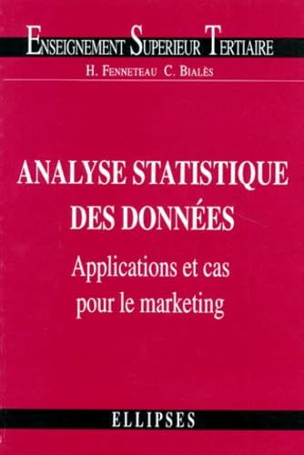 Stock image for Analyse statistique des donnes: Applications et cas pour le marketing for sale by Ammareal