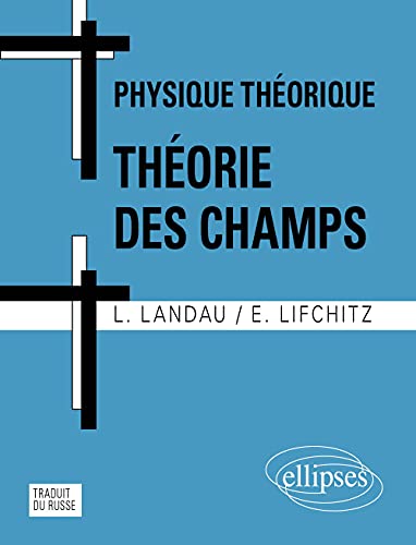 Beispielbild fr Cours de Physique thorique - Thorie des champs zum Verkauf von Gallix