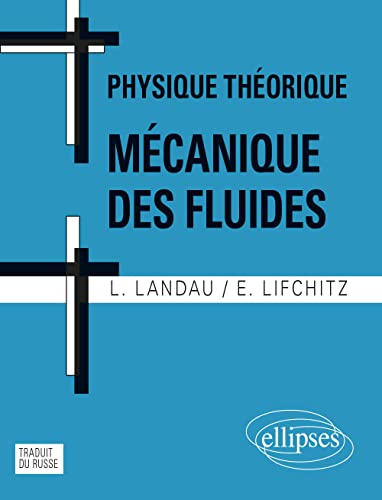 Beispielbild fr Cours de Physique thorique - Mcanique des fluides zum Verkauf von Gallix