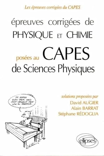 Beispielbild fr preuves corriges de physique et chimie poses au CAPES de Sciences Physiques zum Verkauf von Ammareal