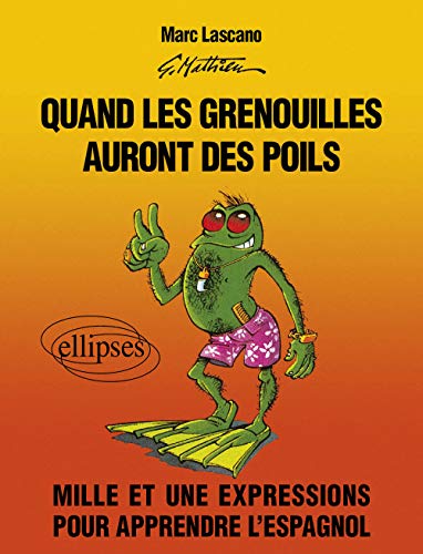 9782729896362: Quand les grenouilles auront des poils