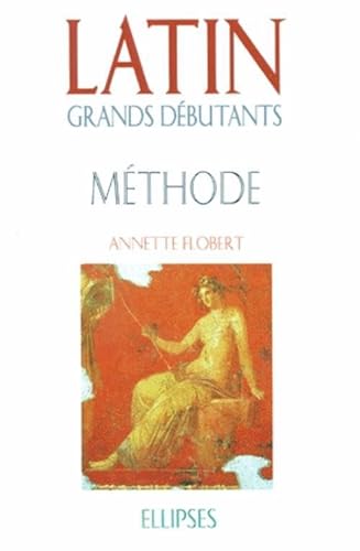 9782729896720: Latin Grands dbutants - Mthode (cours en 30 leons)