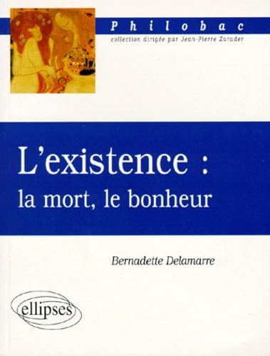 Imagen de archivo de L'Existence - La Mort - Le Bonheur a la venta por Librairie Th  la page