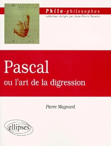 Beispielbild fr Pascal ou l'art de la digression zum Verkauf von LeLivreVert