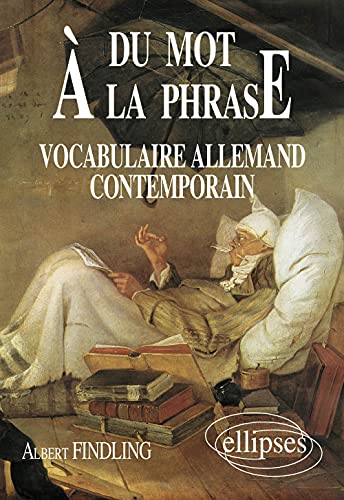 9782729897093: Du Mot  la Phrase: Vocabulaire Allemand Contemporain