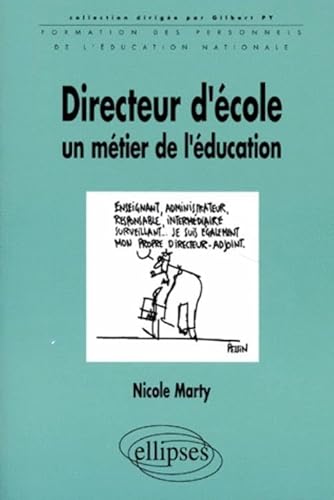 Directeur d'Ã©cole, un mÃ©tier de l'Ã©ducation (9782729897499) by Marty, Nicole