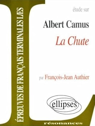 Beispielbild fr Camus, La Chute zum Verkauf von WorldofBooks