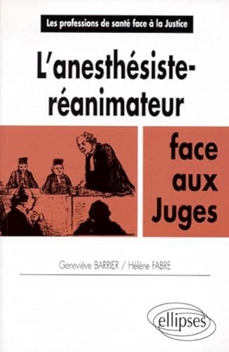 Beispielbild fr L'Anesthsiste-ranimateur face aux juges zum Verkauf von Ammareal