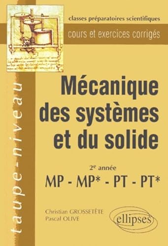 Beispielbild fr Mcanique des systmes et du solide: 2e anne, MP-MP*-PT-PT* zum Verkauf von Ammareal