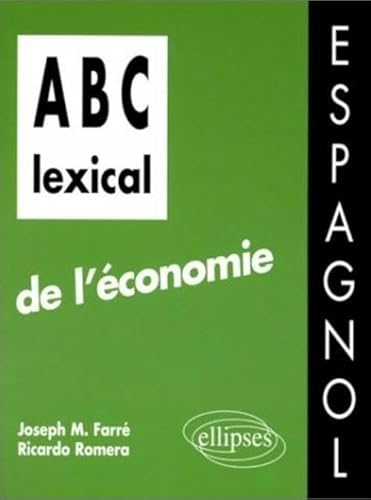 Beispielbild fr L'ABC lexical de l'conomie (en espagnol) zum Verkauf von Ammareal