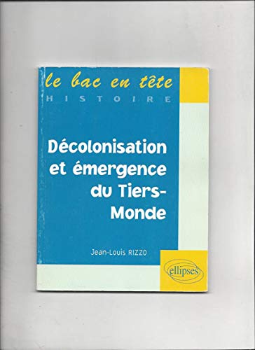 Beispielbild fr Dcolonisation et mergence du Tiers-Monde zum Verkauf von Gallix