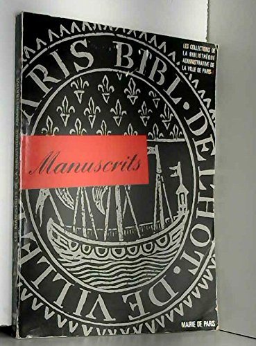 Stock image for CATALOGUE DES MANUSCRITS ------- 1er Volume : ( n 1  253 ) [ Collection de la Bibliothque de la ville de Paris ] for sale by Okmhistoire