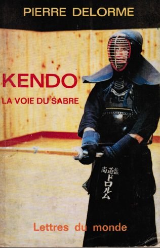 9782730100182: Kendo: La voie du sabre